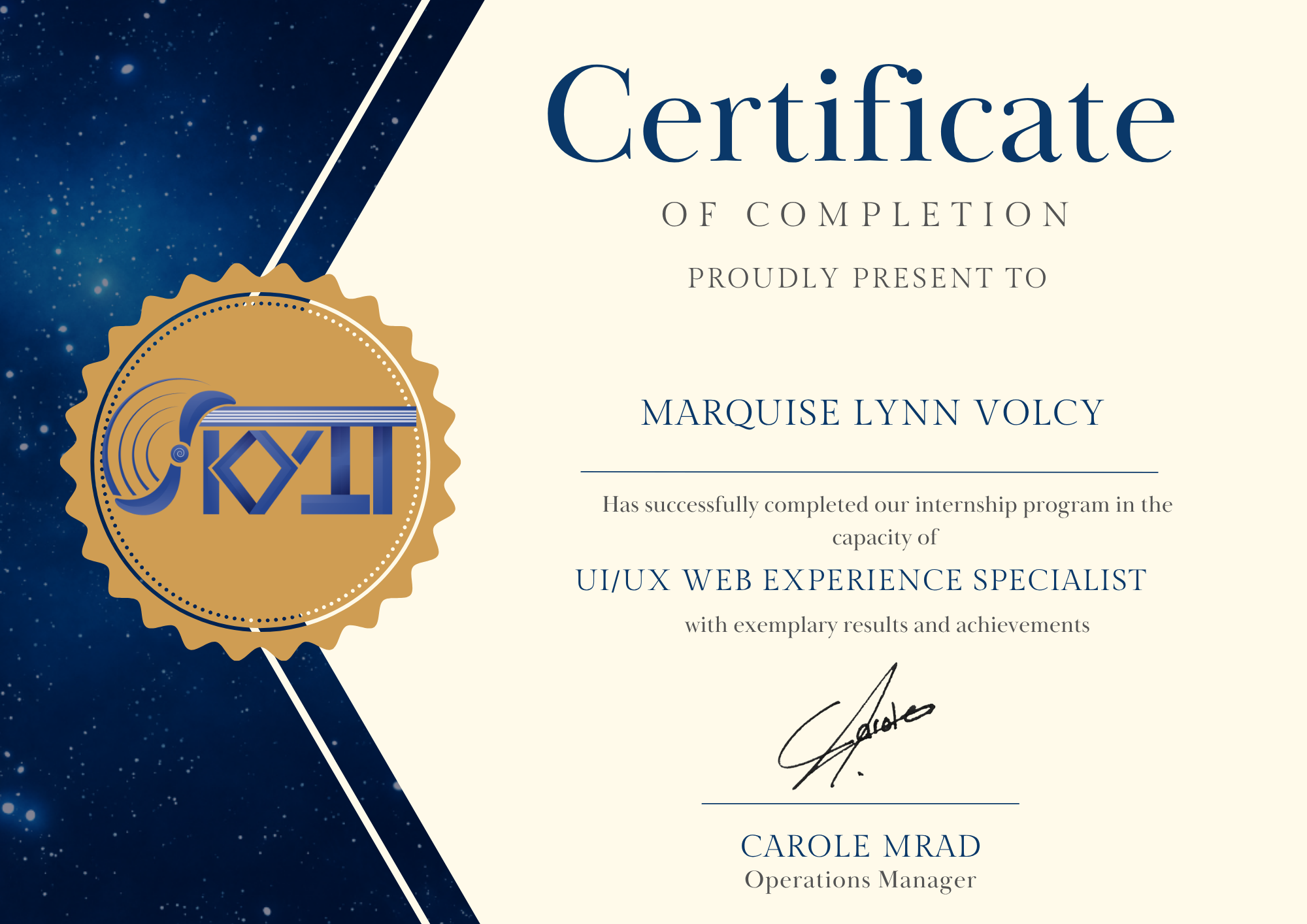 Certificate of Completion — Marquise Lynn Volcy, UI/UX Web Experience Specialist, signed by Carole Mrad, Operations Manager